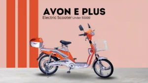 Avon E Plus Electric scooter Under 50000