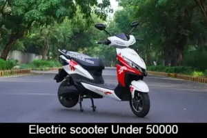 Electric Scooter under 50000