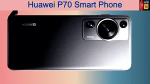 Huawei P70 smart phone upcoming in India