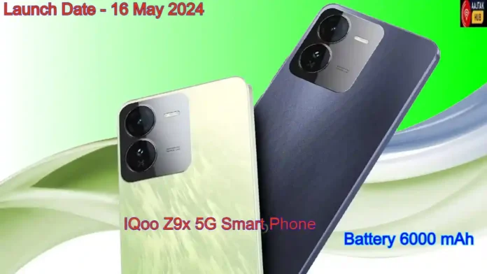 IQoo Z9x 5G Launch Date on 16th May 2024